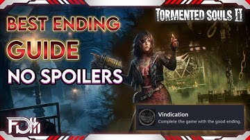 BEST ENDING Guide - NO Spoilers | Tormented Souls II