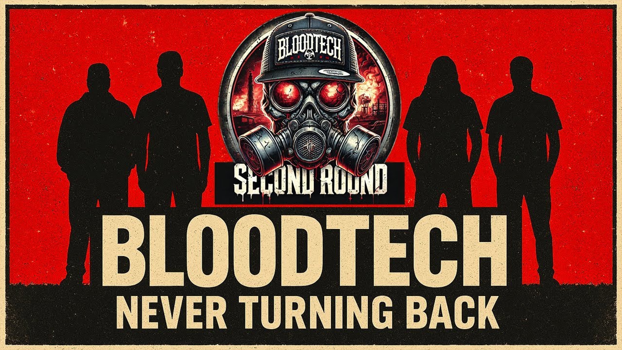 Bloodtech - Never Turning Back | Core Community