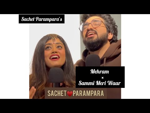 Mehram Jersey Sammi Meri Waar Sachet Tandon Parampara Tandon Sachet Parampara Love