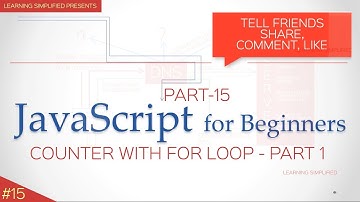 JavaScript tutorial for Beginners #15-For loop Counter Part 1