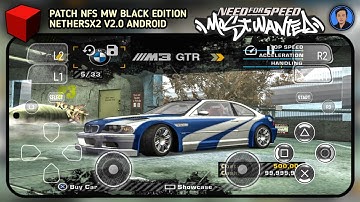 PATCH BMW M3 GTR - NFS Most Wanted: Black Edition (NetherSX2 v2.0) Full Tutorial