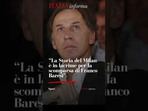 Video Calcio Italiano in lutto: è morto Franco Baresi