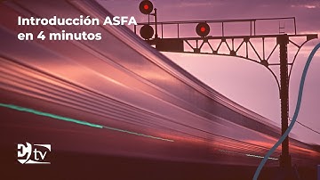 Introducción a ASFA en 4 minutos