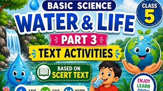 PART-3  Class 5 Basic science water and life/water and life/5th std B.s chapter 3 /science hoop