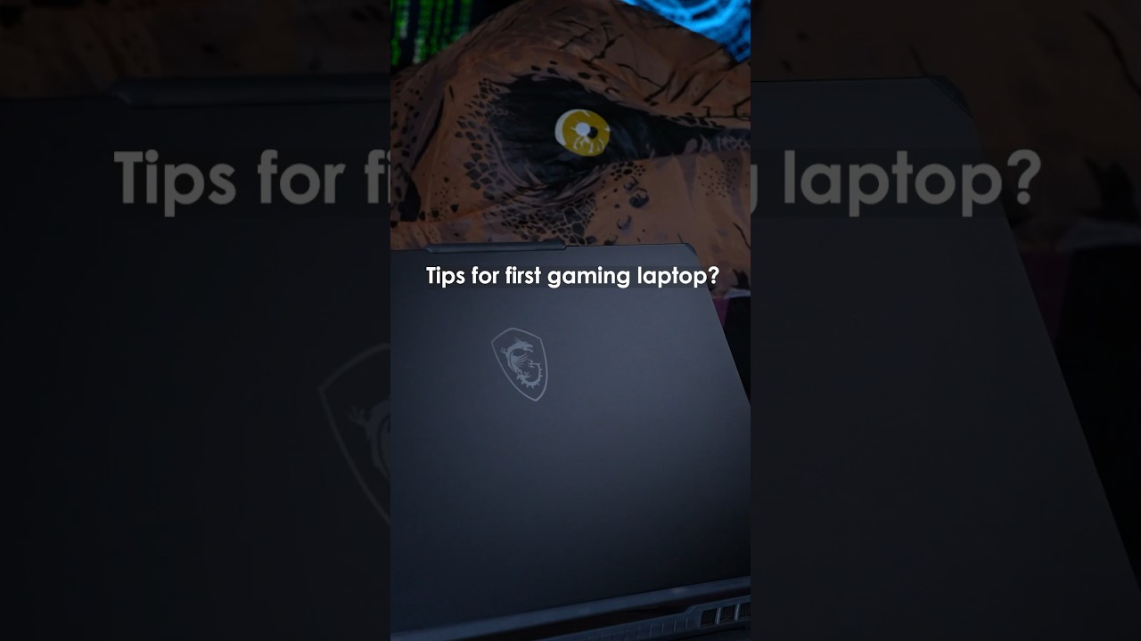 Tips for the first gaming laptop? – MSI Cyborg 15 | MSI