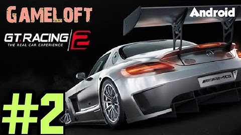 GT Racing 2 | Android ios, gameplay | part 2