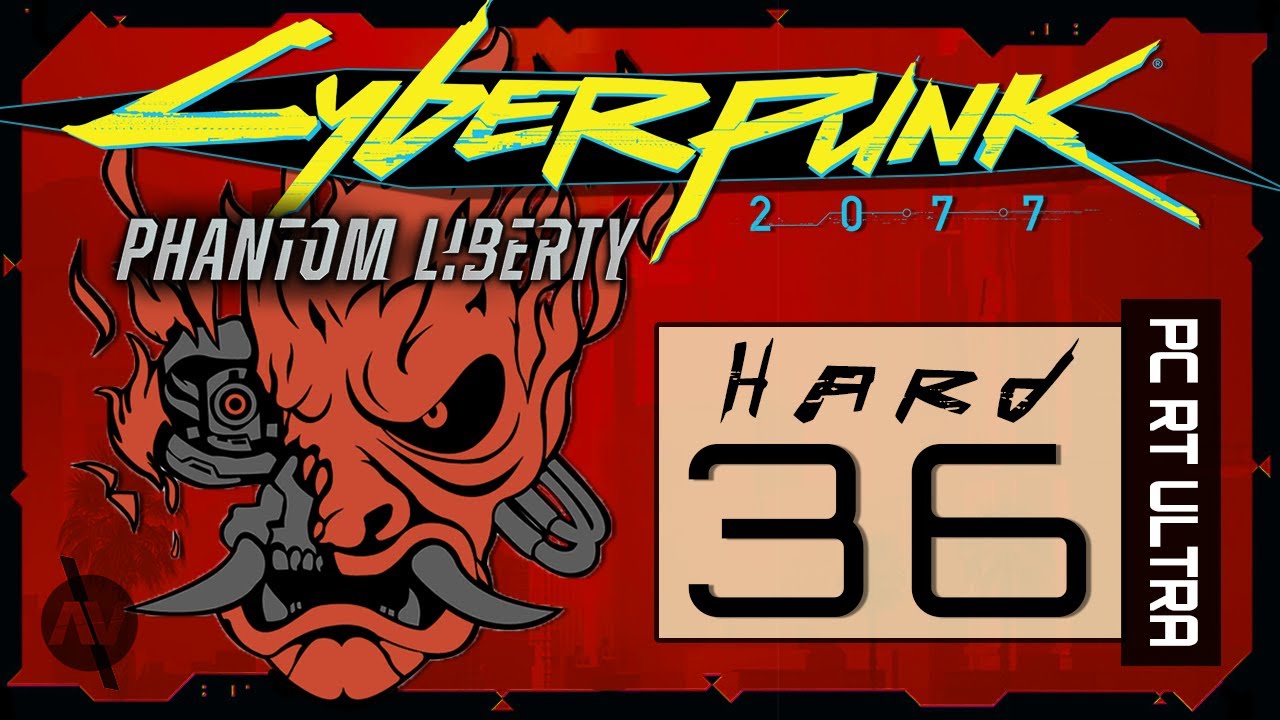 アイキララ 36 Arasaka Parade | Cyberpunk 2077 2.0 + Phantom Liberty | Hard