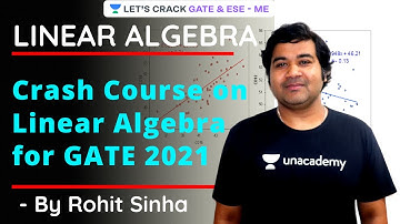 Crash Course on Linear Algebra for GATE 2021 | Engineering Mathematics | GATE/ESE 2021 | Rohit Sinha