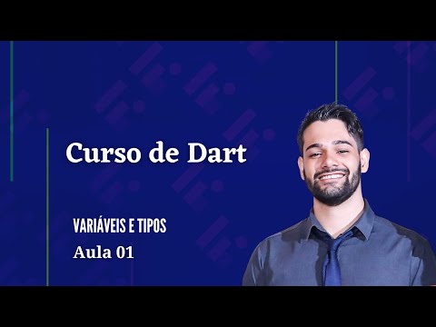 Curso de Dart -  [01] Variáveis e Tipos