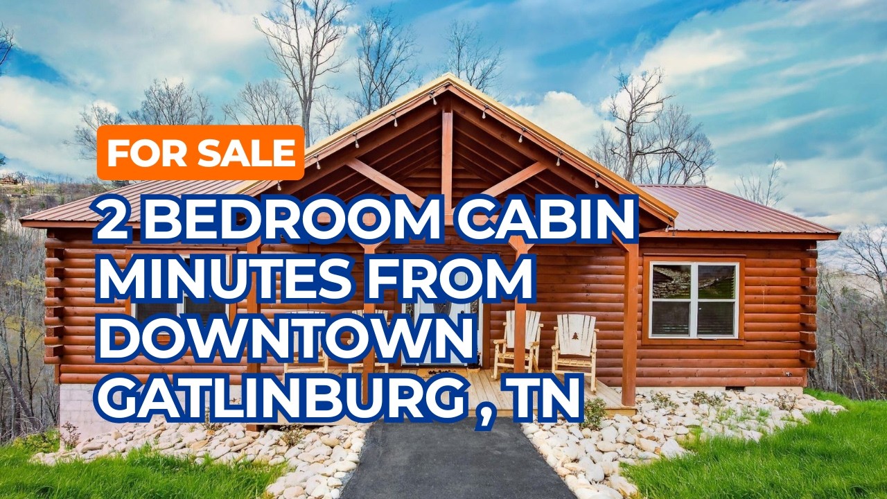 For Sale 2 Bedroom Cabin Minutes from Downtown Gatlinburg in Tennessee Investment Opportunity