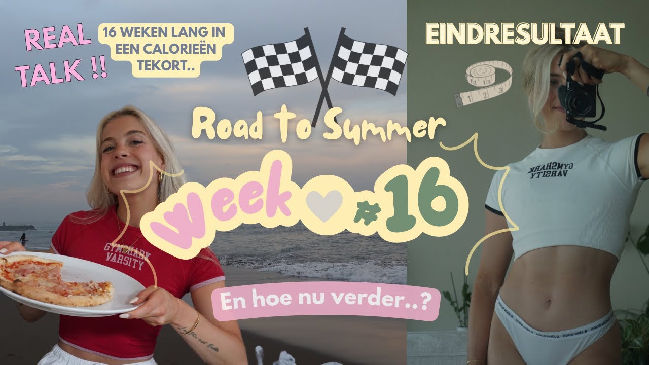 Wat een 16 weken calorieën tekort écht met je doet - Road to Summer - Week 16 | Kim van der Most