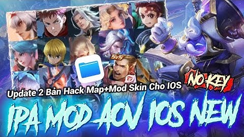 [New Update] - Update 2 IPA Mod Skin+Hack Map No Key LQ Cho IOS Mới Nhất Ss4