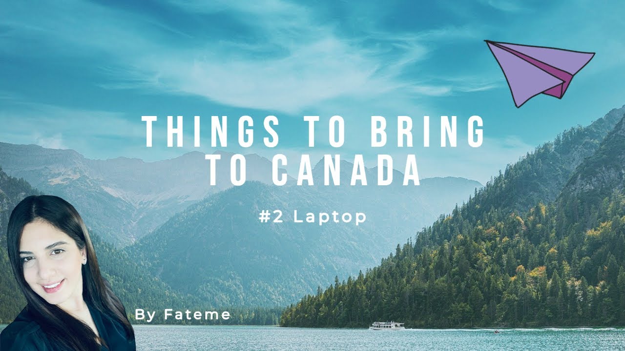 Things to bring to Canada- #2 Laptop