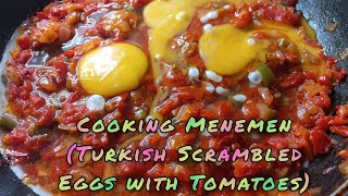 Cooking Menemen (Turkish Scrambled Eggs With Tomato)