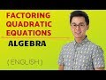 Algebra Lesson on Factoring Quadratic Equations