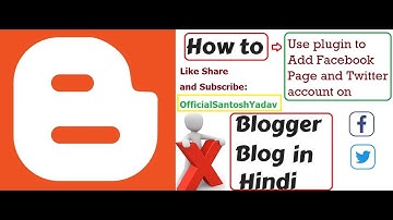 How to add Facebook Page,Twitter account and Tweet feed Plugin to Blogger?? 🔥🔥🔥