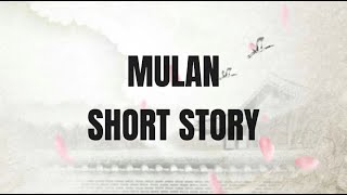 Multimedia Presentation: Chinese Short Story (MULAN)