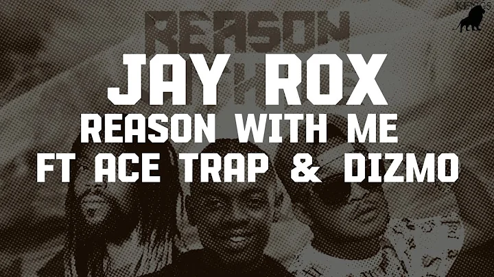 Jay Rox Reason with me Lyrics ft Ace trap & Dizmo