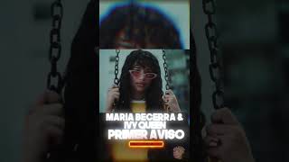 Maria Becerra Ivy Queen  Primer Aviso