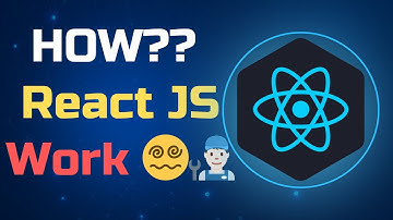 #2 Khoá học ReactJS: Ứng dụng ReactJS hoạt động như nào ? | for beginners