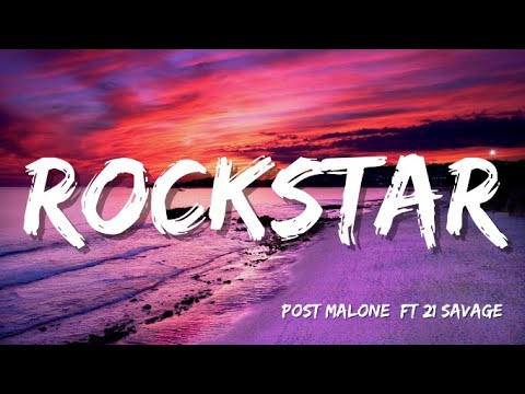 Post Malone - Rockstar (Lyrics) feat 21 Savage, Official, Dstar & Rick  Wonder Remix, HD