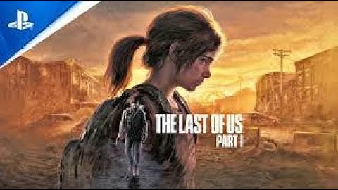 The Last of Us Part I PS5 Remake – Part 15