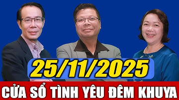 Nghe Cửa Sổ Tình Yêu VOV Đêm Khuya Ngày 25/11/2025 | Đinh Đoàn Tư Vấn Hôn Nhân Gia Đình