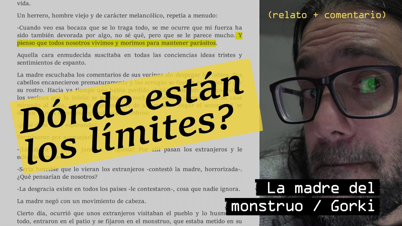 LA MADRE DEL MONSTRUO | Máximo Gorki |  ( + COMENTARIO)