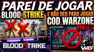 Parei De Jogar Blood Strike e Não Deu Para Jogar Cod Warzone o Jogo Não Deixa 😂