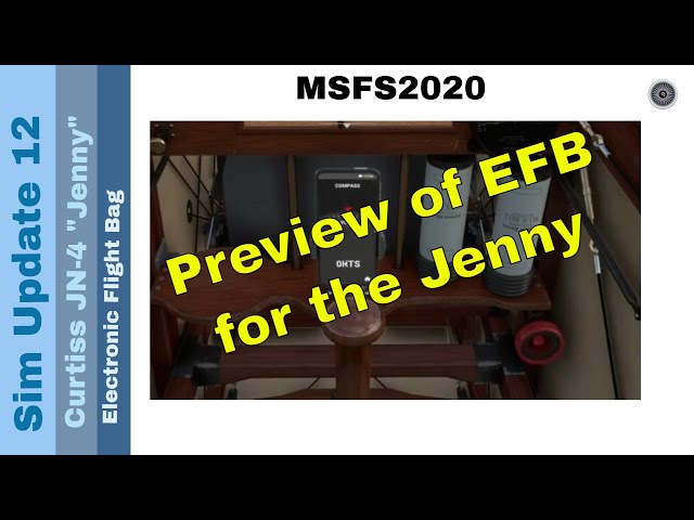 Flight Simulator 2020 - MSFS Update - Curtiss JN-4 - receives an EFB