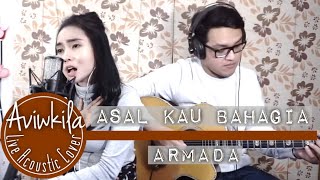 Armada - Asal Kau Bahagia (Aviwkila Cover) chords