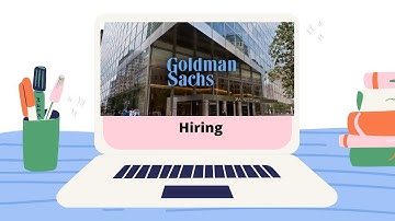 Goldman Sachs Hiring 2022 and 2023.How to apply for Goldman Sachs