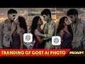 Instagram viral ghost gf ai prompt | Ghost girlfriend photo editing | Chatgpt ghost photo editing