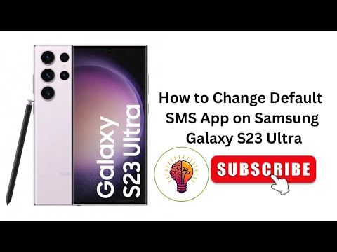 How to Change Default SMS App on Samsung Galaxy S23 Ultra