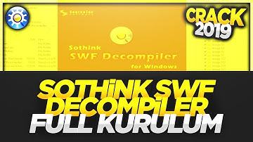 Sothink SWF Decompiler 7.4 Full Kurulum - 2019 / GÜNCEL ANLATIM