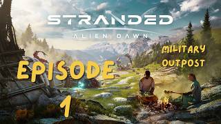Stranded: Alien dawn military outpost scenario Very hard playthrough Ep 1