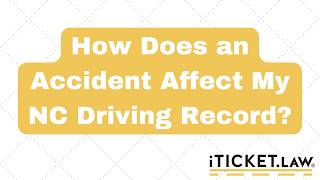 How does an Accident Impact your NC Driving Record