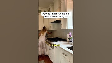 3 ways to find motivation to host a dinner party