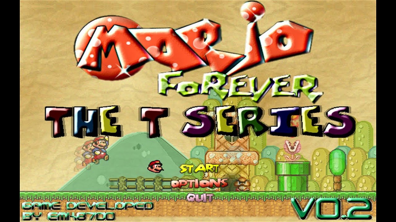 Mario Forever The T Series V0.4 Completed Video