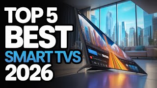 🌟 Top 5 Smart TVs in 2026 – Ultimate TV Buying Guide!