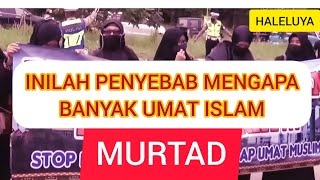 Penyebab Muslim Murtad