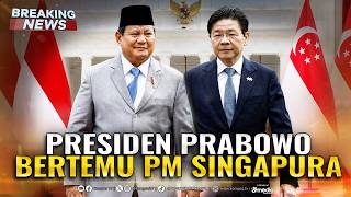 🔴BREAKING NEWS - Presiden Prabowo Terima Kunjungan PM Singapura Lawrence Wong di Istana
