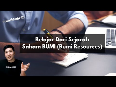 Belajar Dari Sejarah Saham Legendaris BUMI (Bumi Resources Tbk)
