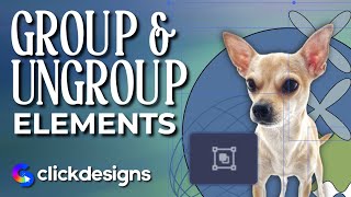 GROUP & UNGROUP ClickDesigns Elements! 💚📗 #ClickDesigns