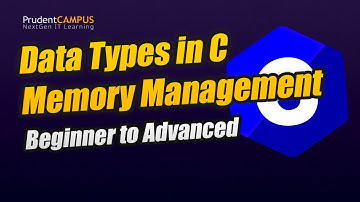💎 05-C Data Types: Placement Concepts Explained | PrudentCAMPUS