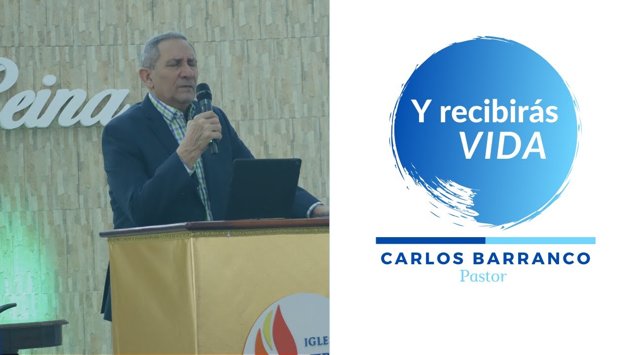 Y recibirás vida - Pastor Carlos Barranco - Salmos 133:1-3