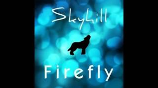 Firefly (30 Second Sample) | Skyhill