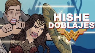 HISHE Doblajes - Mujer Maravilla (Recapitulación Cómica)
