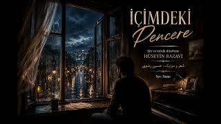 İçimdeki Pencere Duygusal Türkçe Hüseyin Razavi Şarkı