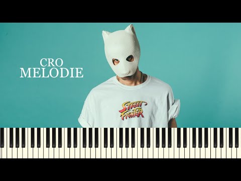 Cro - Melodie (Piano Tutorial + Noten)